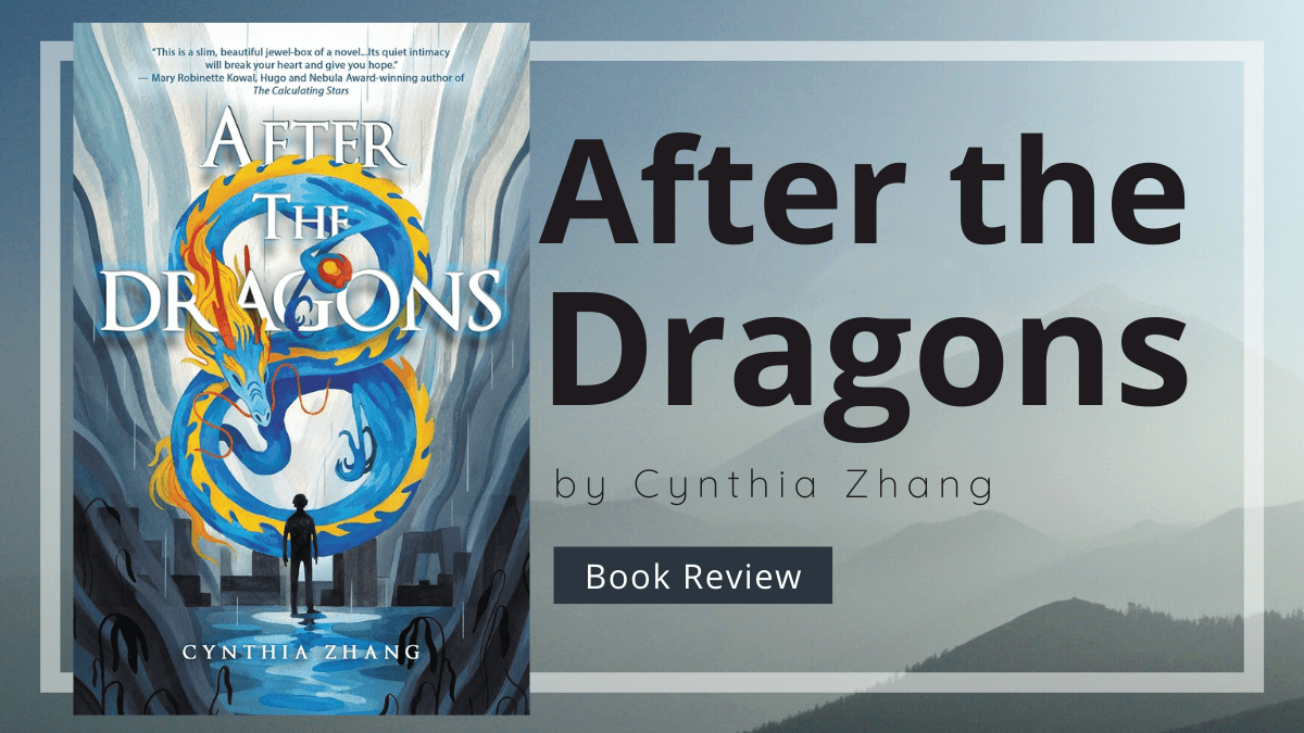 After the Dragons by Cynthia&nbsp;Zhang